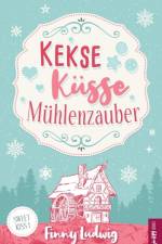 Kekse Kusse Muhlenzauber af Finny Ludwig