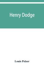 Henry Dodge af Louis Pelzer