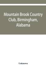 Mountain Brook Country Club, Birmingham, Alabama af Unknown
