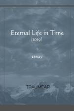 Eternal life in Time af Traumear