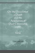 On the Occasion of a Death and the Acquisition of Dual Citizenship af Traumear