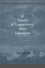 36 Essays of Engagement about Education af Traumear