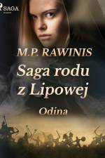 Saga rodu z Lipowej 12: Odina af Marian Piotr Rawinis