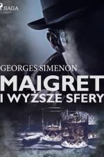 Maigret i wyższe sfery af Georges Simenon