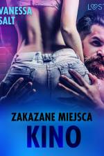 Zakazane miejsca: Kino - opowiadanie erotyczne af Vanessa Salt