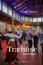 Træhuse i København af Peter Olesen