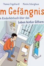 Im Gefängnis - Ein Kinderhörbuch über das Leben hinter Gittern af Monika Osberghaus