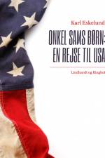 Onkel Sams børn: en rejse til USA af Karl Johannes Eskelund
