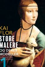 Store malere og deres modeller. Bind 1 af Kai Flor
