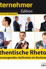 Unternehmeredition - Authentische Rhetorik. - Für überzeugendes Auftreten im Business af Ellen Hermens