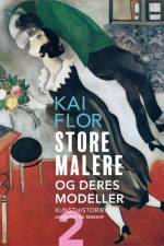 Store malere og deres modeller. Bind 2 af Kai Flor