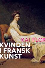 Kvinden i fransk kunst af Kai Flor