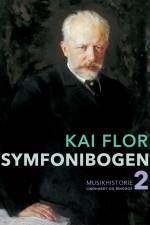 Symfonibogen. Bind 2 af Kai Flor