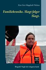 Familiekrønike. Slægt følger Slægt.
