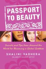 PASSPORT TO BEAUTYVADHERA, SHALINI af Unknown
