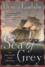 SEA OF GREY : AN ALAN LEWRIE NAVAL ADVEN af Unknown