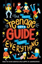 The (Nearly) Teenage Boy's Guide to (Almost) Everything af Dr Sharie Coombes