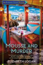 Mousse And Murder af Elizabeth Logan