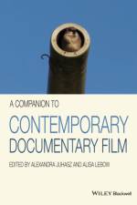 A Companion to Contemporary Documentary Film af A Juhasz