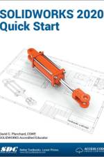 SOLIDWORKS 2020 Quick Start af David Planchard