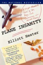 Plane Insanity af Elliott Hester