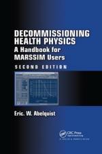 Decommissioning Health Physics af Eric W. Abelquist