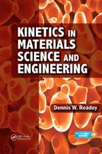 Kinetics in Materials Science and Engineering af Dennis W. (Colorado School of Mines Readey