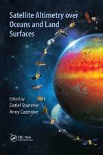 Satellite Altimetry Over Oceans and Land Surfaces af Detlef (University of Hamburg Stammer