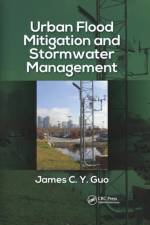 Urban Flood Mitigation and Stormwater Management af James C Y Guo