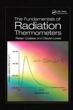 The Fundamentals of Radiation Thermometers af Peter Coates