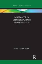 Migrants in Contemporary Spanish Film af Clara Guillen Marin