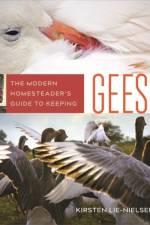 The Modern Homesteader's Guide to Keeping Geese af Kirsten Lie-Nielsen