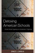 Detoxing American Schools af Ernest J. Zarra