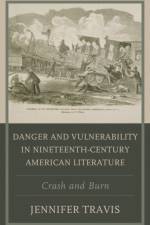 Danger and Vulnerability in Nineteenth-century American Literature af Jennifer Travis