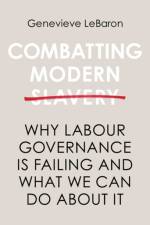 Combatting Modern Slavery af Genevieve (University of Sheffield) LeBaron