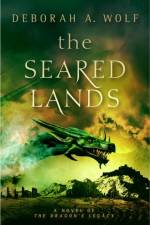 The Seared Lands (The Dragon's Legacy Book 3) af Deborah Wolf