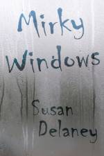 Mirky Windows af Susan Delaney