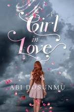 A Girl in Love af Abi Dosunmu