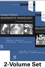 Grainger & Allison's Diagnostic Radiology af Andy (Professor of Interventional Radiology Guy's Adam