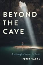 Beyond the Cave af Peter Christian Vardy
