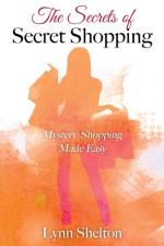 Secrets of Secret Shopping af Lynn Shelton
