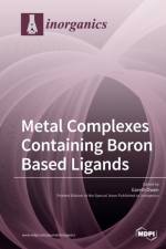Metal Complexes Containing Boron Based Ligands