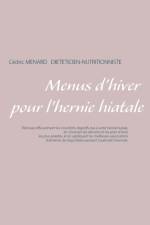 Menus d'hiver pour l'hernie hiatale af Cedric Menard