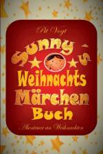Sunnys Weihnachts-Marchen-Buch af Pit Vogt
