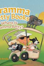 Gramma Betty Books af Betty a Amelia