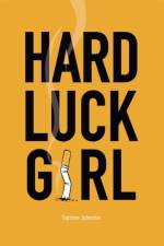 Hard Luck Girl af Topshee Johnston