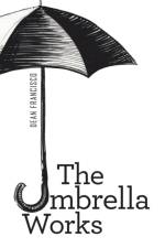 Umbrella Works af Dean Francisco