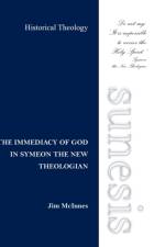 Immediacy of God in Symeon the New Theologian af Jim McInnes