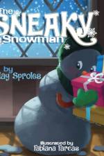 Sneaky Snowman af Clay Sproles