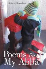Poems for My Abba af Arlis J Edmondson